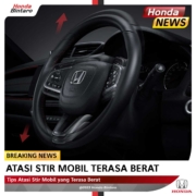 Tips Atasi Setir Mobil yang Terasa Berat