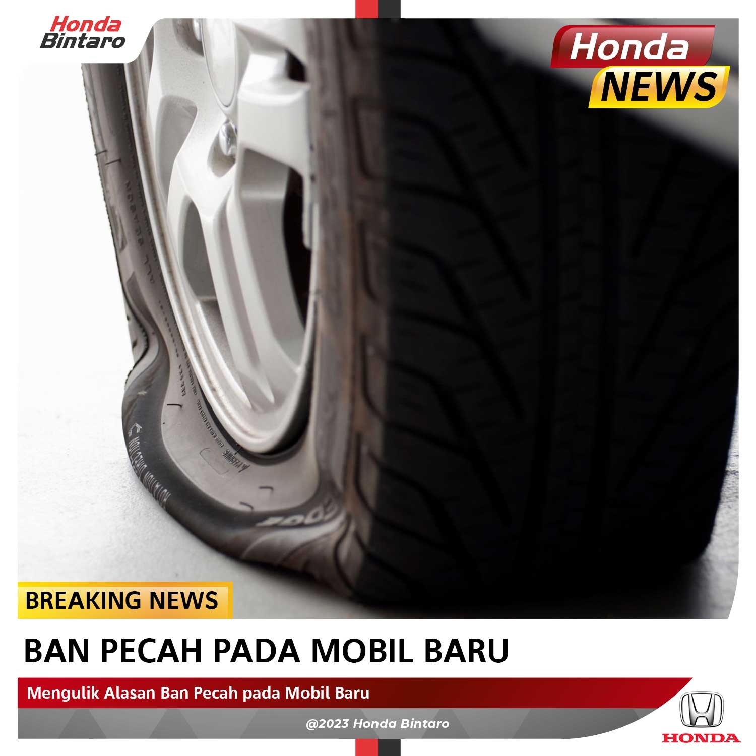 Pecah-ban Mengulik Alasan Ban Pecah pada Mobil Baru