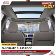 Tips Merawat Panoramic Glass Roof pada Mobil Honda