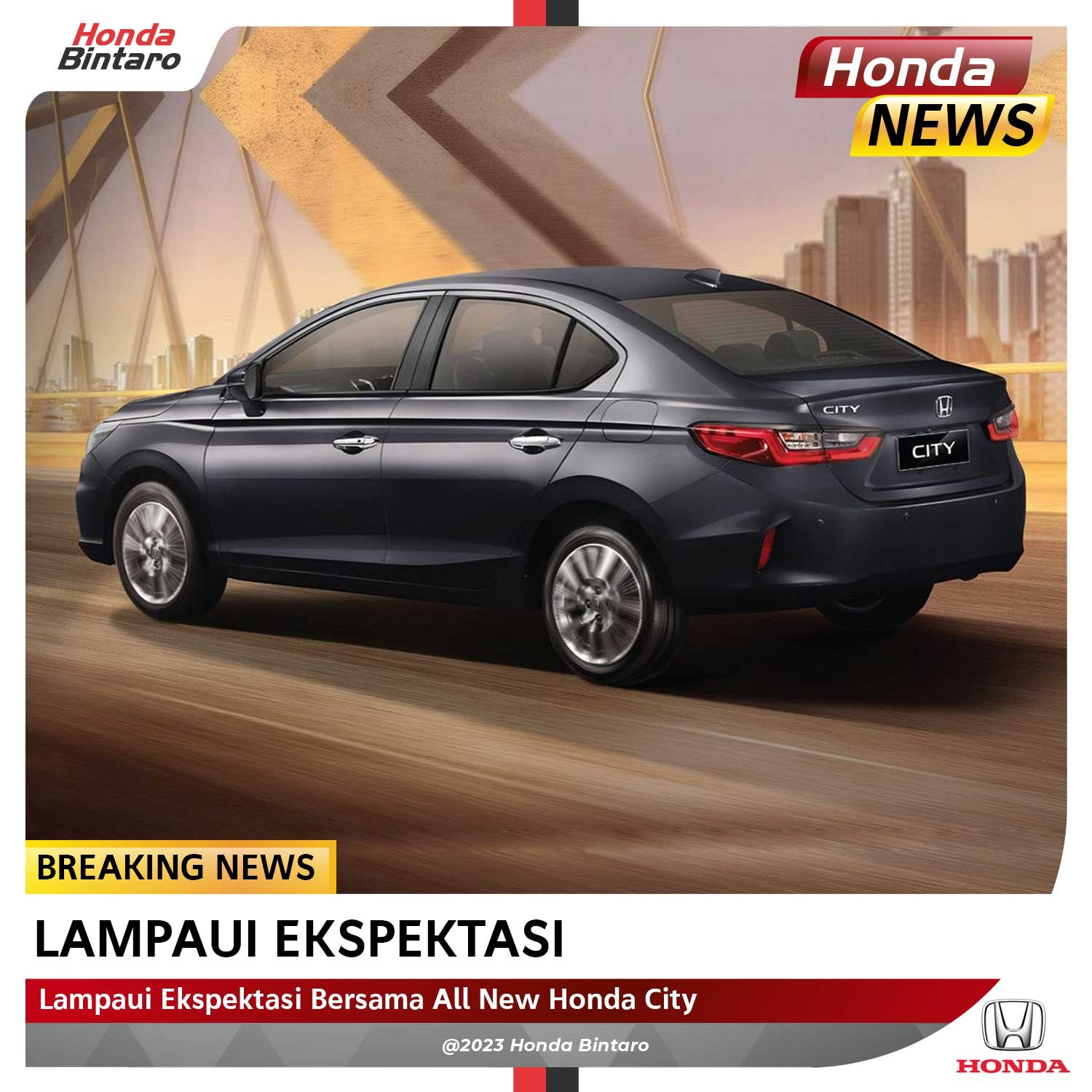 Lampaui Ekspektasi Bersama All New Honda City