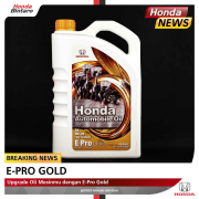 Upgrade Oli Mesinmu dengan E-Pro Gold