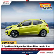 3 Tips Menarik Ngabuburit Pakai Honda Brio