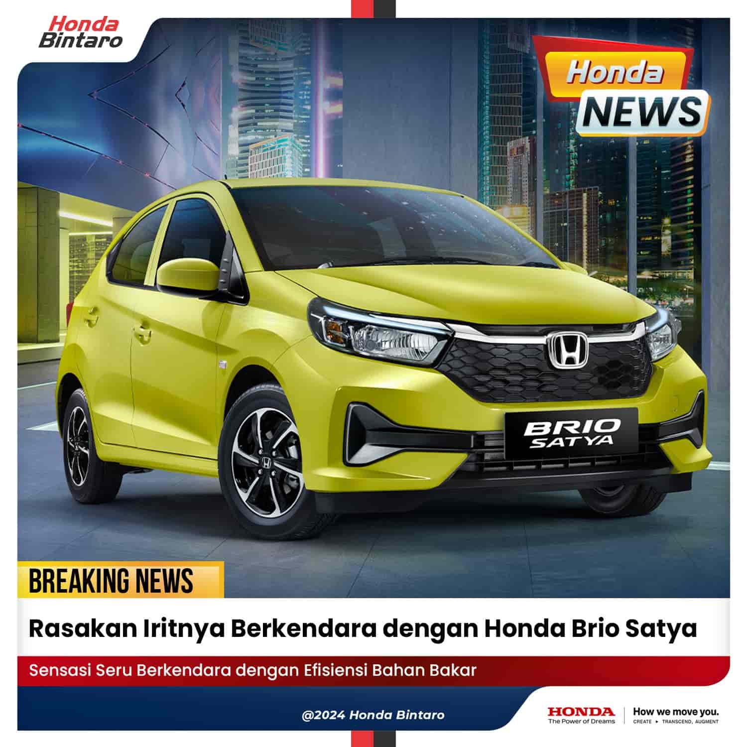 Rasakan Iritnya Berkendara dengan Honda Brio Satya Rasakan Iritnya Berkendara dengan Honda Brio Satya