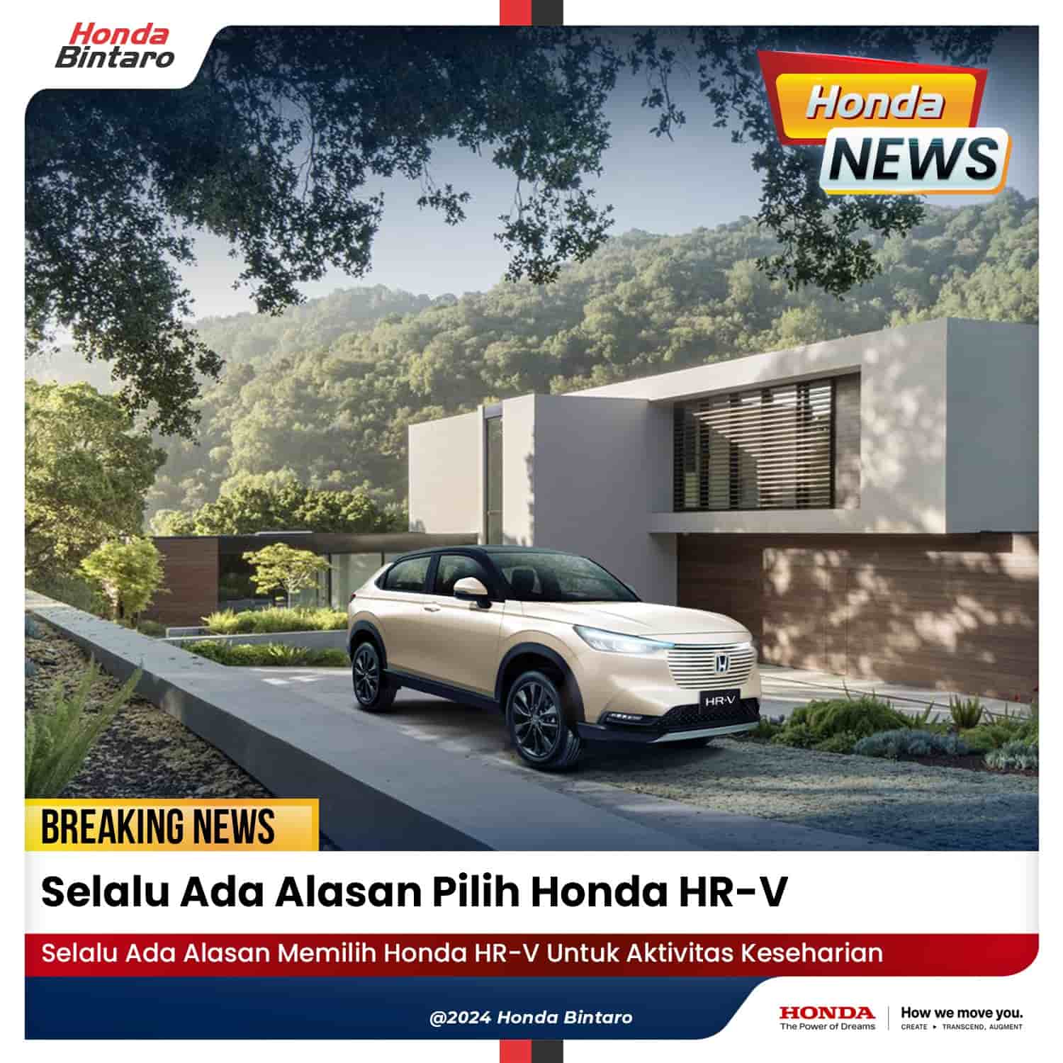 Selalu Ada Alasan Memilih Honda HR-V Selalu Ada Alasan Memilih Honda HR-V