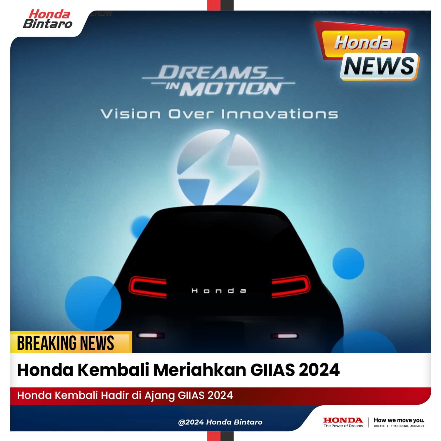 Honda Kembali Meriahkan GIIAS 2024 Honda Kembali Meriahkan GIIAS 2024