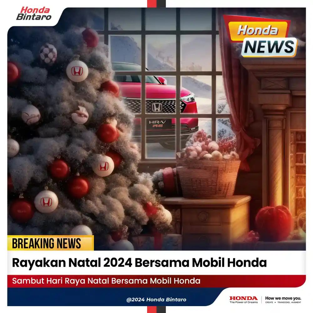 Rayakan Natal 2024 Bersama Mobil Honda Rayakan Natal 2024 Bersama Mobil Honda