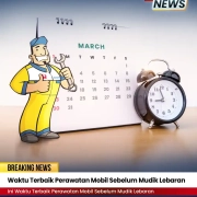 Waktu Terbaik Perawatan Mobil Sebelum Mudik Lebaran