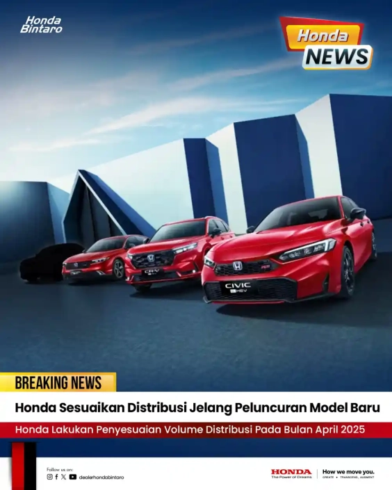 Honda Sesuaikan Distribusi Jelang Peluncuran Model Baru Honda Sesuaikan Distribusi Jelang Peluncuran Model Baru