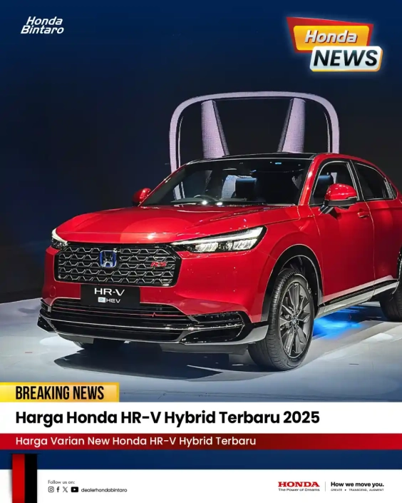 Harga New Honda HR-V Hybrid Terbaru 2025 Harga New Honda HR-V Hybrid Terbaru 2025