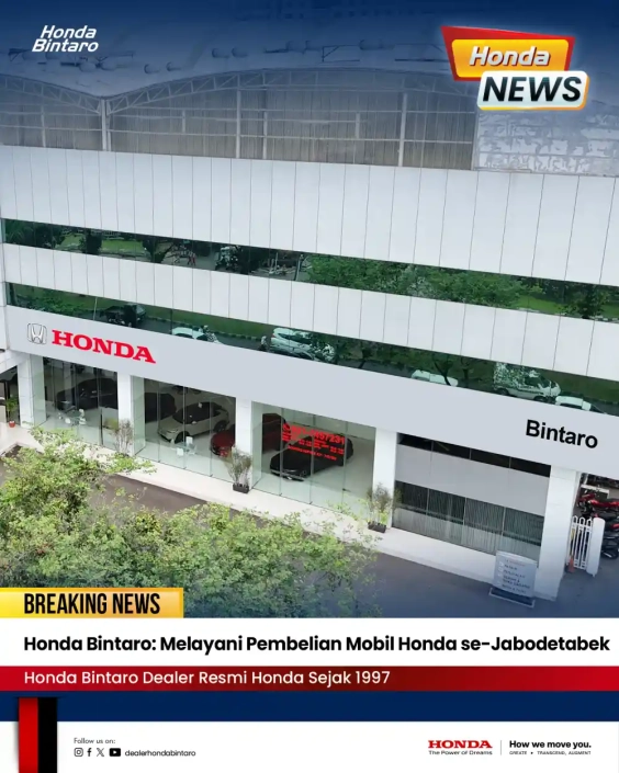 Honda Bintaro Melayani Pembelian Mobil Honda se-Jabodetabek Honda Bintaro: Melayani Pembelian Mobil Honda se-Jabodetabek
