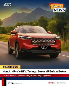Honda HR-V eHEV Tenaga Besar Irit Bahan Bakar
