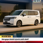 Mengapa Mobil Honda Hybrid Lebih Baik