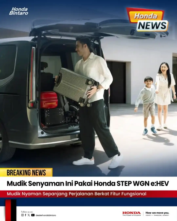 Mudik Senyaman Ini Pakai Honda STEP WGN eHEV Mudik Senyaman Ini Pakai Honda STEP WGN eHEV