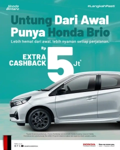 Extra Cashback 5 Juta: Untung dari Awal Punya Honda Brio!