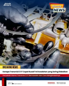 Kenapa Transmisi CVT Cepat Rusak Ini Kesalahan yang Sering Diabaikan