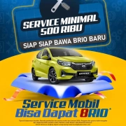Program Bengkel 2026 Service Minimal 500 Ribu, Bawa Pulang Honda Brio!