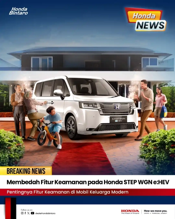 Membedah Fitur Keamanan pada Honda STEP WGN eHEV Membedah Fitur Keamanan pada Honda STEP WGN eHEV