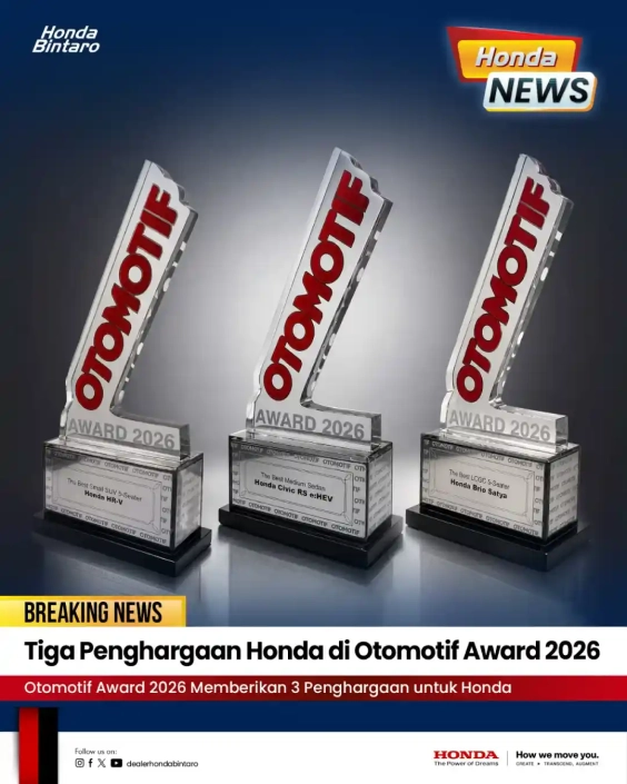 Tiga Penghargaan Honda di Otomotif Award 2026 Tiga Penghargaan Honda di Otomotif Award 2026