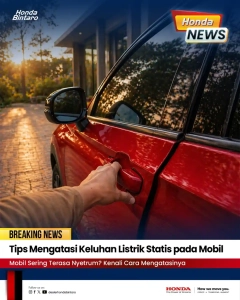 Tips Mengatasi Keluhan Listrik Statis pada Mobil